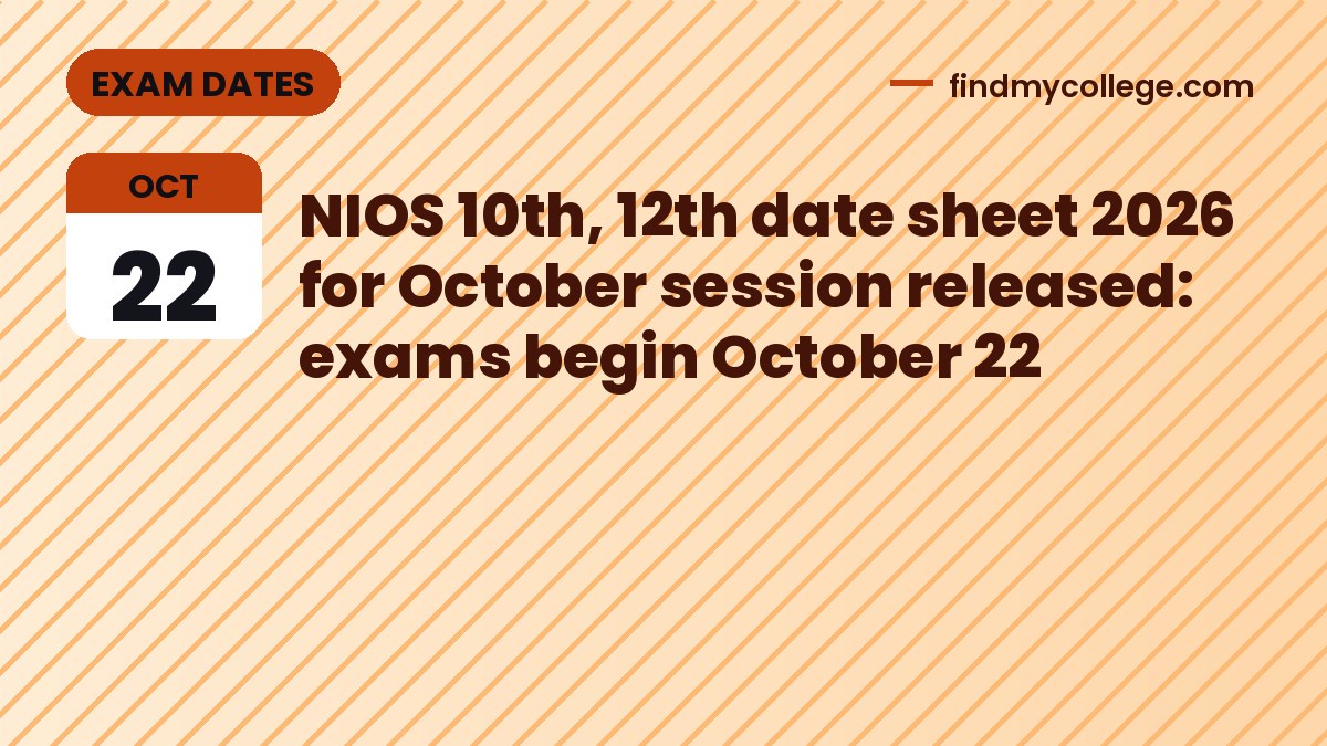 NIOS 10th, 12th date sheet 2026 for October session released: exams begin October 22