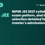NIPER JEE 2027 syllabus, exam pattern, and book selection detailed for master's admissions