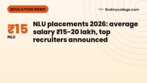 NLU placements 2026: average salary ₹15-20 lakh, top recruiters announced