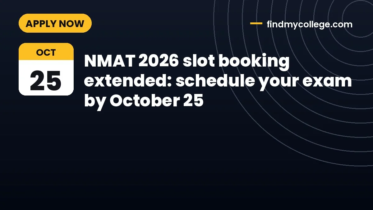 NMAT 2026 slot booking extended: schedule your exam by October 25