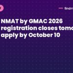 NMAT by GMAC 2026 registration closes tomorrow, apply by October 10