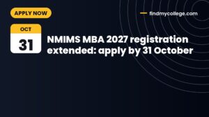 NMIMS MBA 2027 registration extended: apply by 31 October