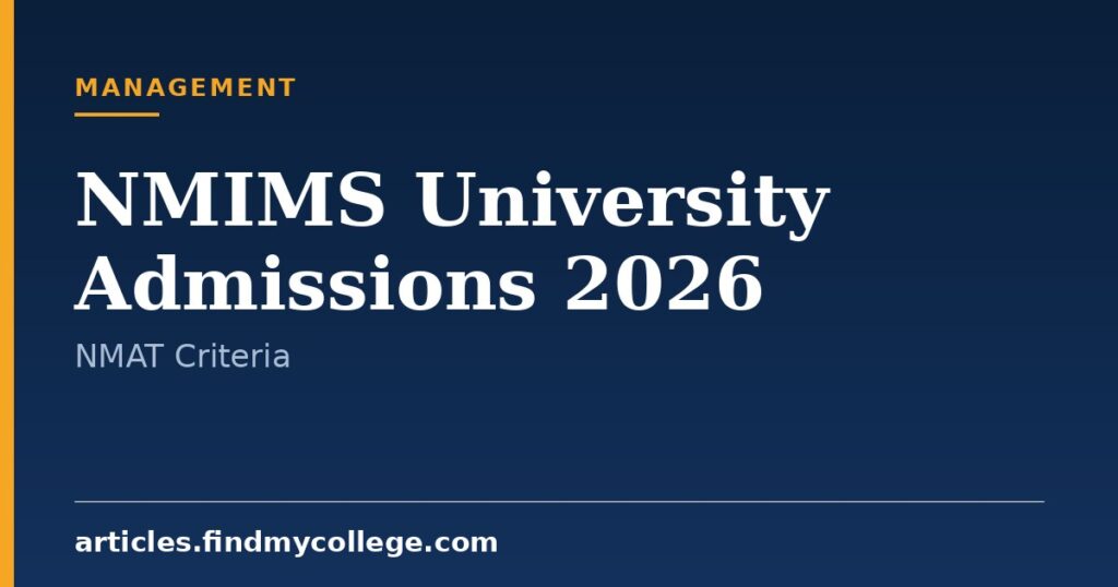 NMIMS University MBA Admissions 2026: NMAT Cutoff & Criteria