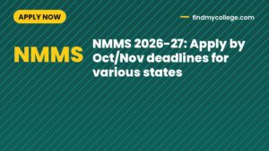 NMMS 2026-27: Apply by Oct/Nov deadlines for various states