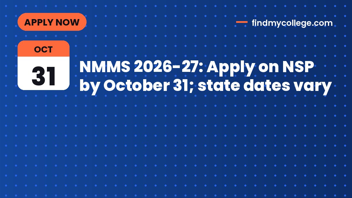 NMMS 2026-27: Apply on NSP by October 31; state dates vary