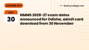 NMMS 2026-27 exam dates announced for Odisha, admit card download from 30 November