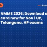 NMMS 2026: Download admit card now for Nov 1 UP, Telangana, HP exams