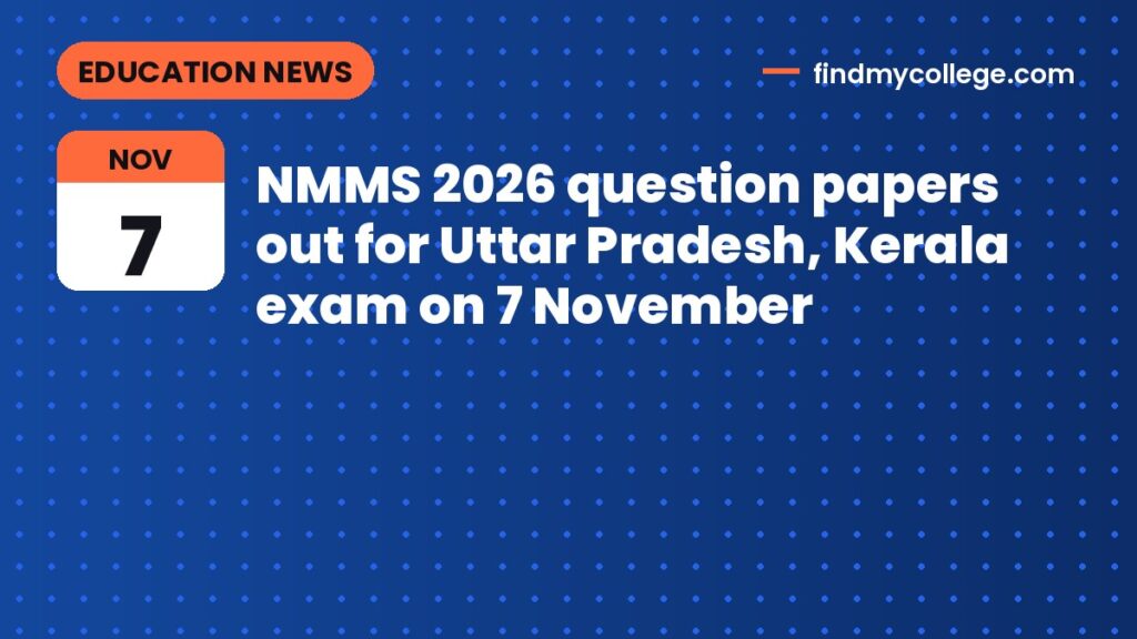 NMMS 2026 question papers out for Uttar Pradesh, Kerala exam on 7 November