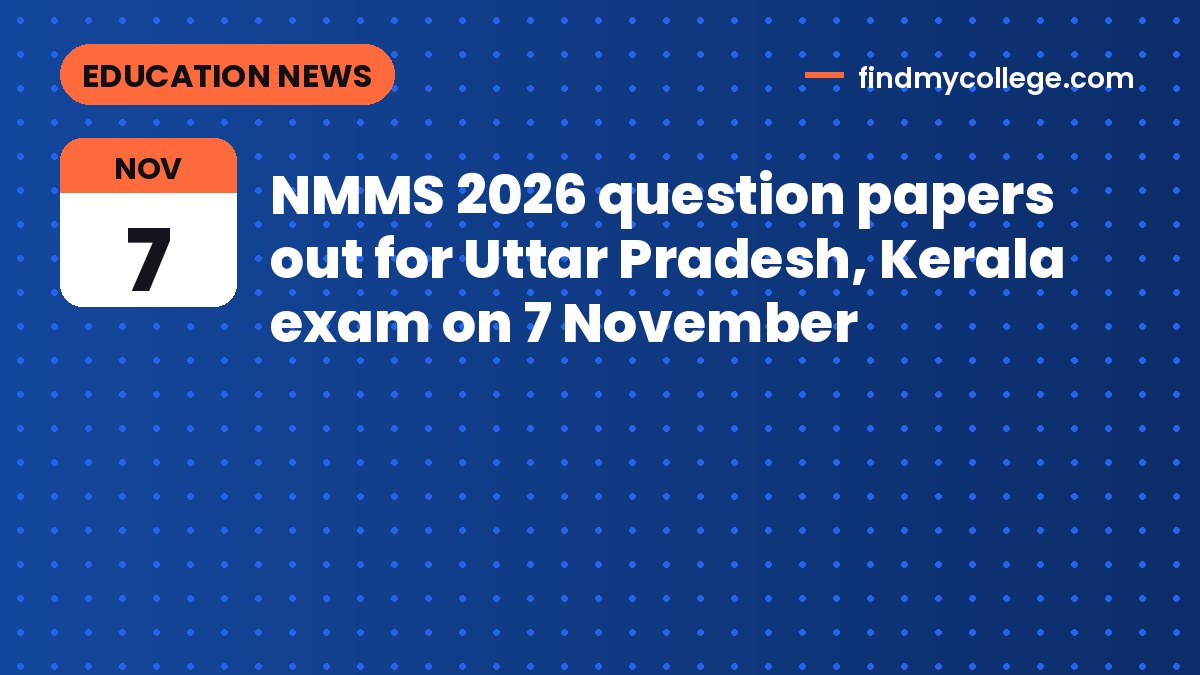 NMMS 2026 question papers out for Uttar Pradesh, Kerala exam on 7 November