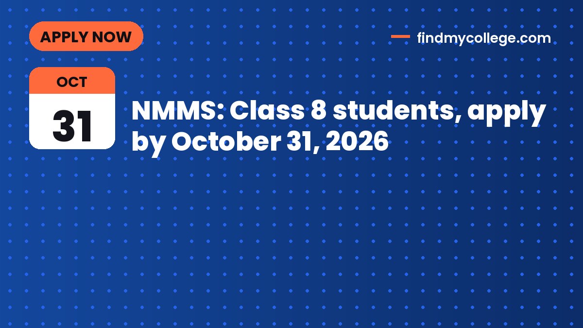 NMMS: Class 8 students, apply by October 31, 2026