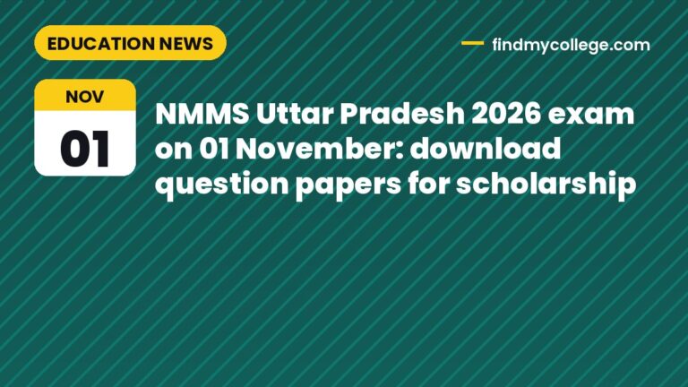 NMMS Uttar Pradesh 2026 exam on 01 November: download question papers for scholarship
