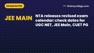 NTA releases revised exam calendar: check dates for UGC NET, JEE Main, CUET PG