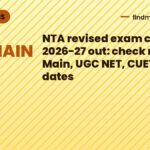 NTA revised exam calendar 2026-27 out: check new JEE Main, UGC NET, CUET PG dates