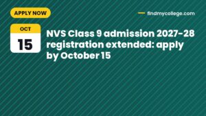 NVS Class 9 admission 2027-28 registration extended: apply by October 15