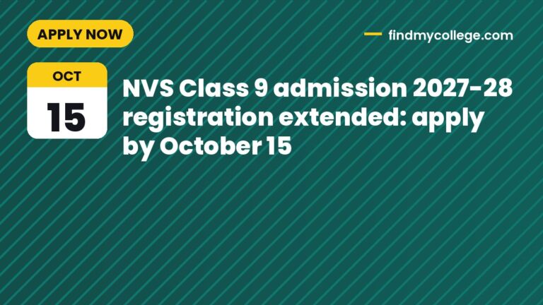 NVS Class 9 admission 2027-28 registration extended: apply by October 15