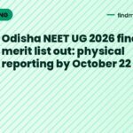 Odisha NEET UG 2026 final merit list out: physical reporting by October 22