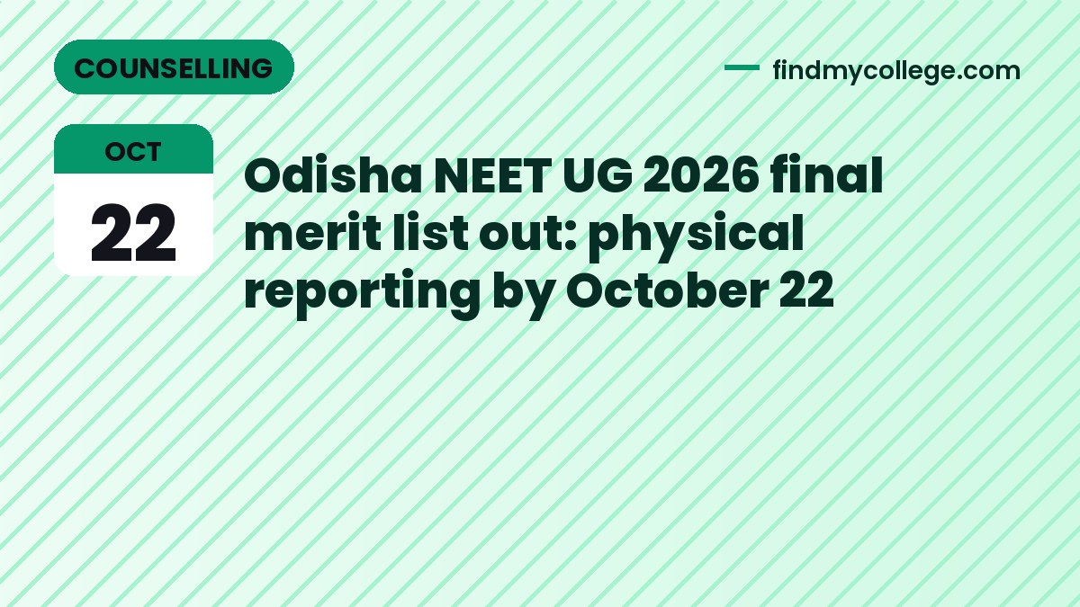Odisha NEET UG 2026 final merit list out: physical reporting by October 22