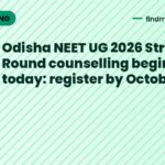 Odisha NEET UG 2026 Stray Round counselling begins today: register by October 18