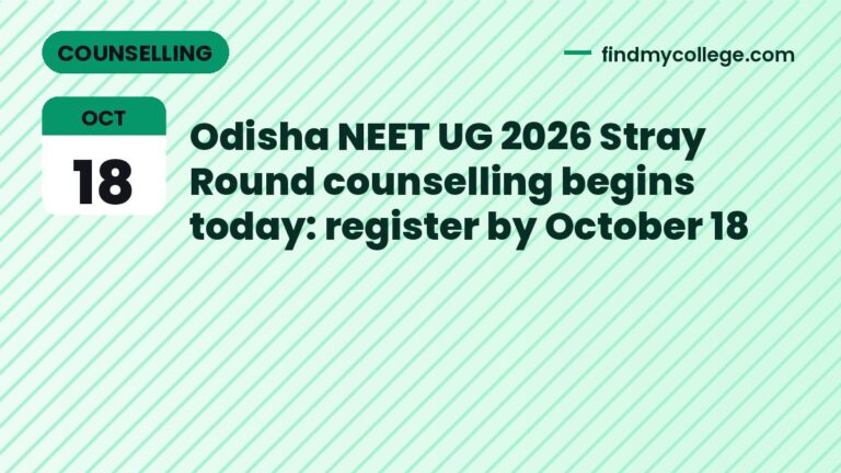 Odisha NEET UG 2026 Stray Round counselling begins today: register by October 18