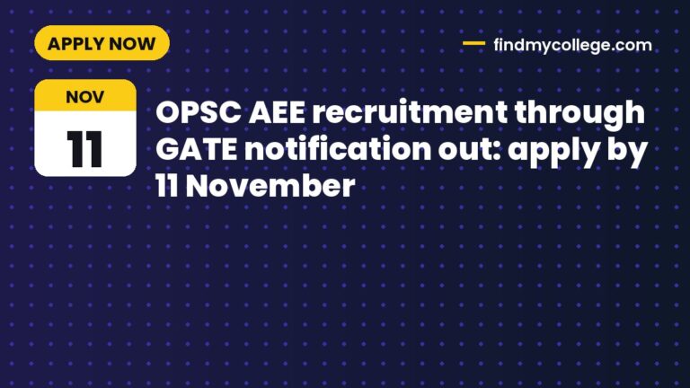 OPSC AEE recruitment through GATE notification out: apply by 11 November