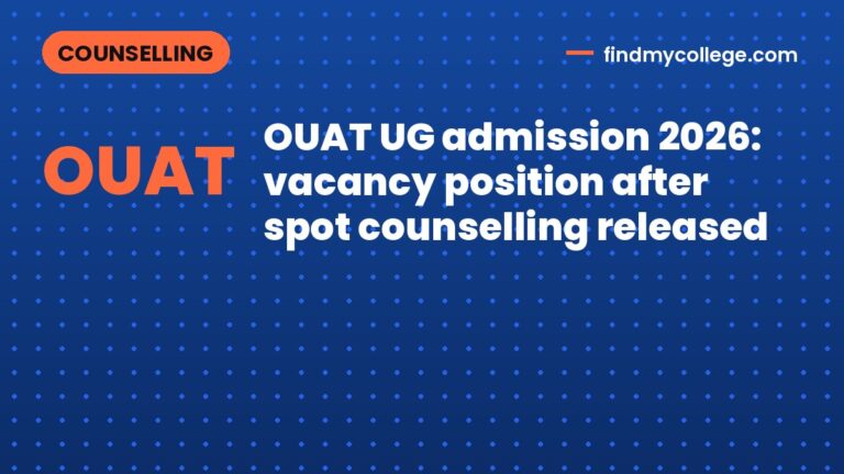 OUAT UG admission 2026: vacancy position after spot counselling released