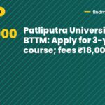 Patliputra University BTTM: Apply for 3-year course; fees ₹18,000