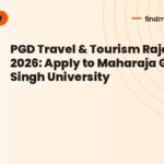 PGD Travel & Tourism Rajasthan 2026: Apply to Maharaja Ganga Singh University