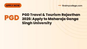 PGD Travel & Tourism Rajasthan 2026: Apply to Maharaja Ganga Singh University