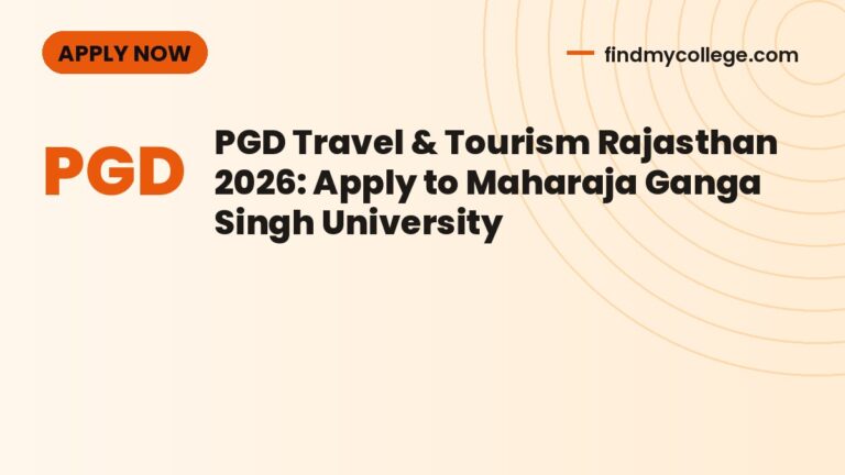 PGD Travel & Tourism Rajasthan 2026: Apply to Maharaja Ganga Singh University