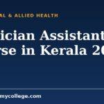 Physician Assistant Course in Kerala 2026: Colleges and Admission