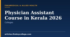 Physician Assistant Course in Kerala 2026: Colleges and Admission