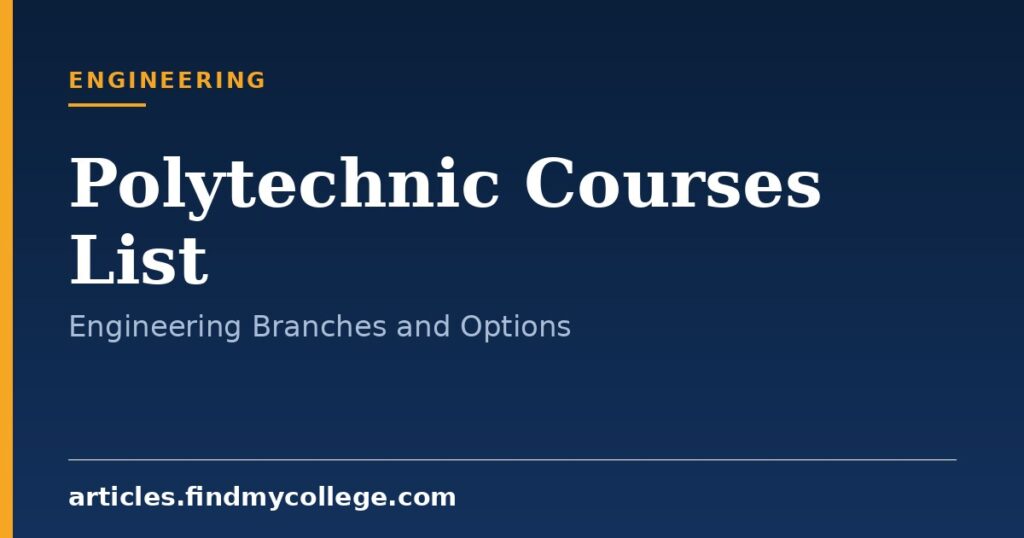 Polytechnic Courses List After 10th & 12th: Engineering Branches