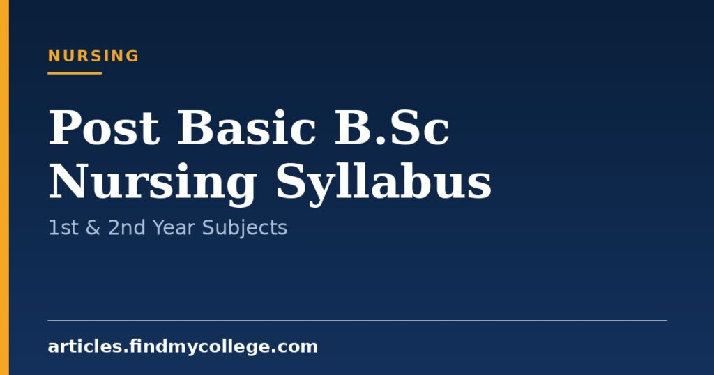 Post Basic B.Sc Nursing Syllabus: Year-Wise Subjects & PDF