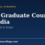 Post Graduate Courses in India: Degrees, Admission & Scope
