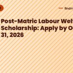 Post-Matric Labour Welfare Scholarship: Apply by October 31, 2026