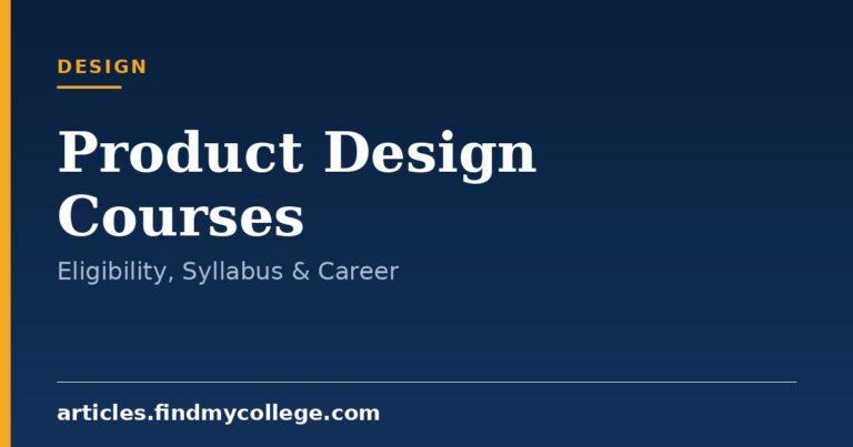 Product Design Courses: Eligibility, Duration and Career Scope