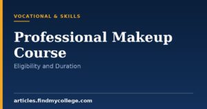 Professional Makeup Course: Types, Eligibility and Career Path