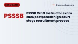 PSSSB Craft Instructor exam 2026 postponed: high court stays recruitment process