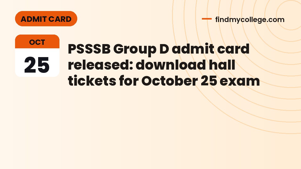PSSSB Group D admit card released: download hall tickets for October 25 exam