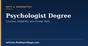 Psychologist Degree: Course Options, Eligibility and Career Path
