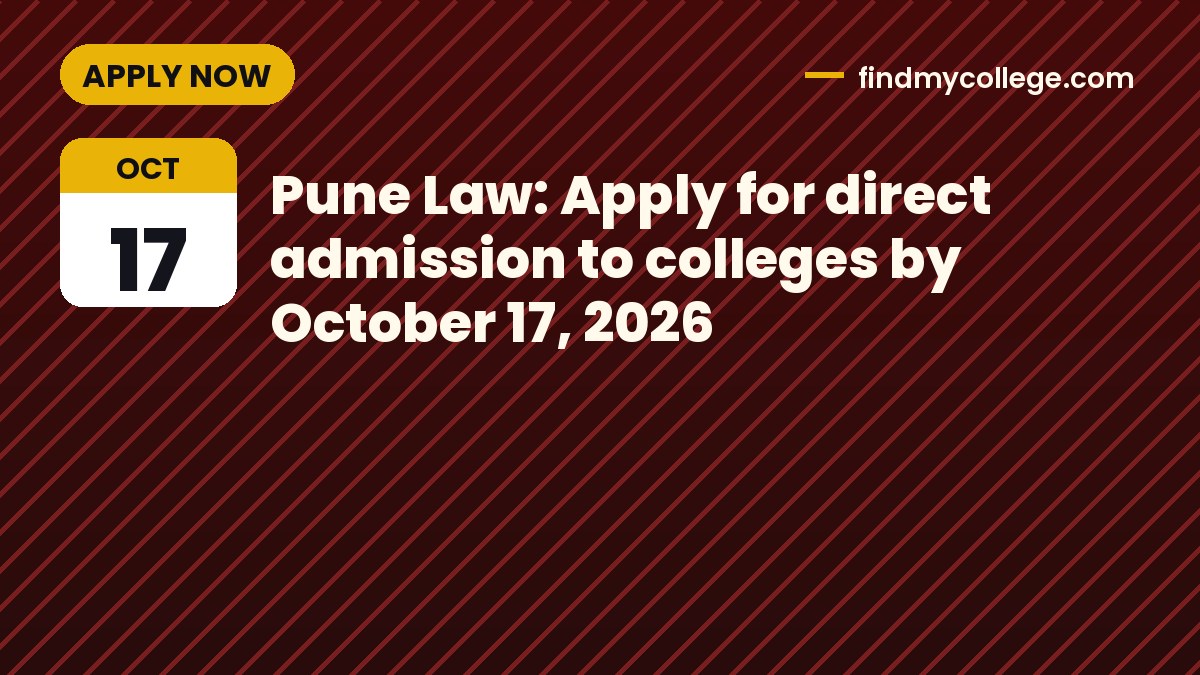Pune Law: Apply for direct admission to colleges by October 17, 2026