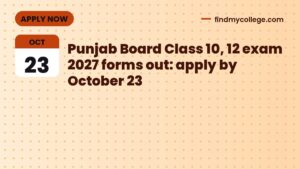 Punjab Board Class 10, 12 exam 2027 forms out: apply by October 23