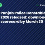 Punjab Police Constable result 2026 released: download scorecard by March 30