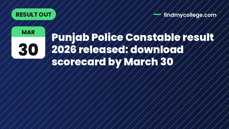 Punjab Police Constable result 2026 released: download scorecard by March 30