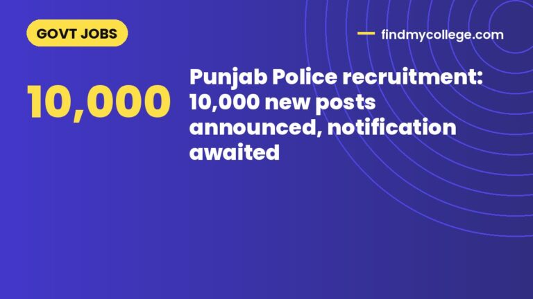 Punjab Police recruitment: 10,000 new posts announced, notification awaited