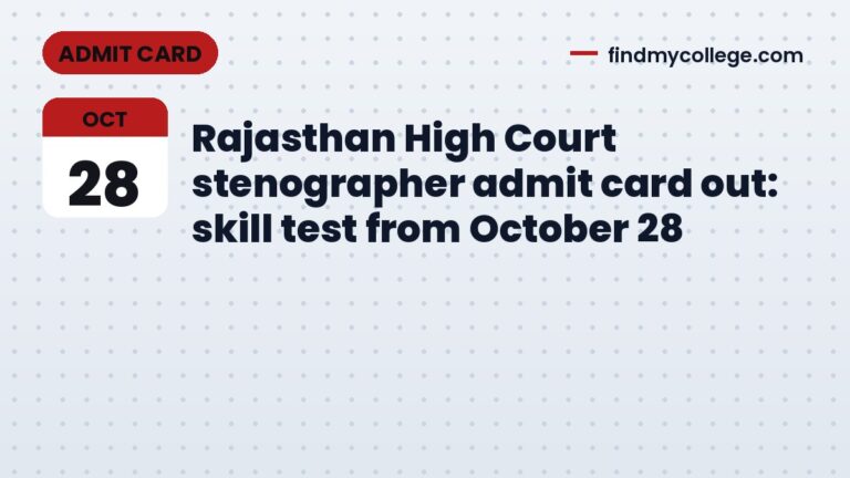 Rajasthan High Court stenographer admit card out: skill test from October 28