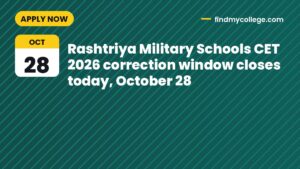 Rashtriya Military Schools CET 2026 correction window closes today, October 28