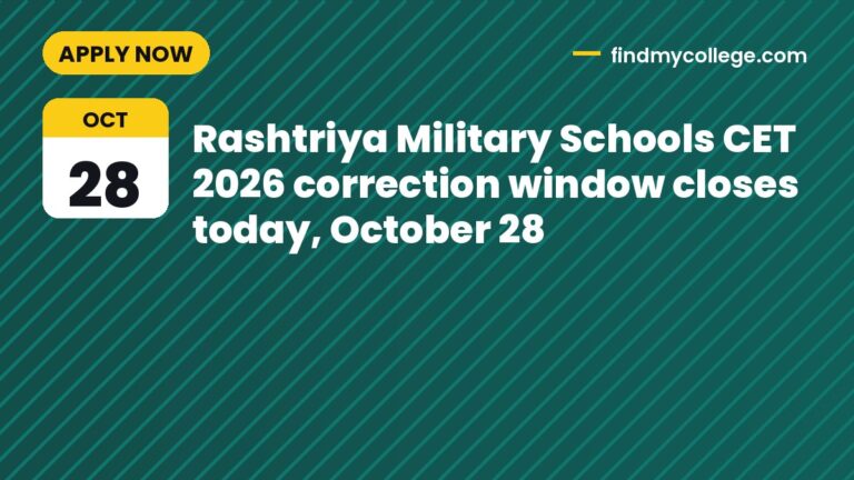 Rashtriya Military Schools CET 2026 correction window closes today, October 28