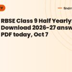 RBSE Class 9 Half Yearly: Download 2026-27 answer key PDF today, Oct 7