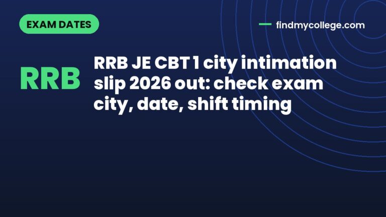 RRB JE CBT 1 city intimation slip 2026 out: check exam city, date, shift timing